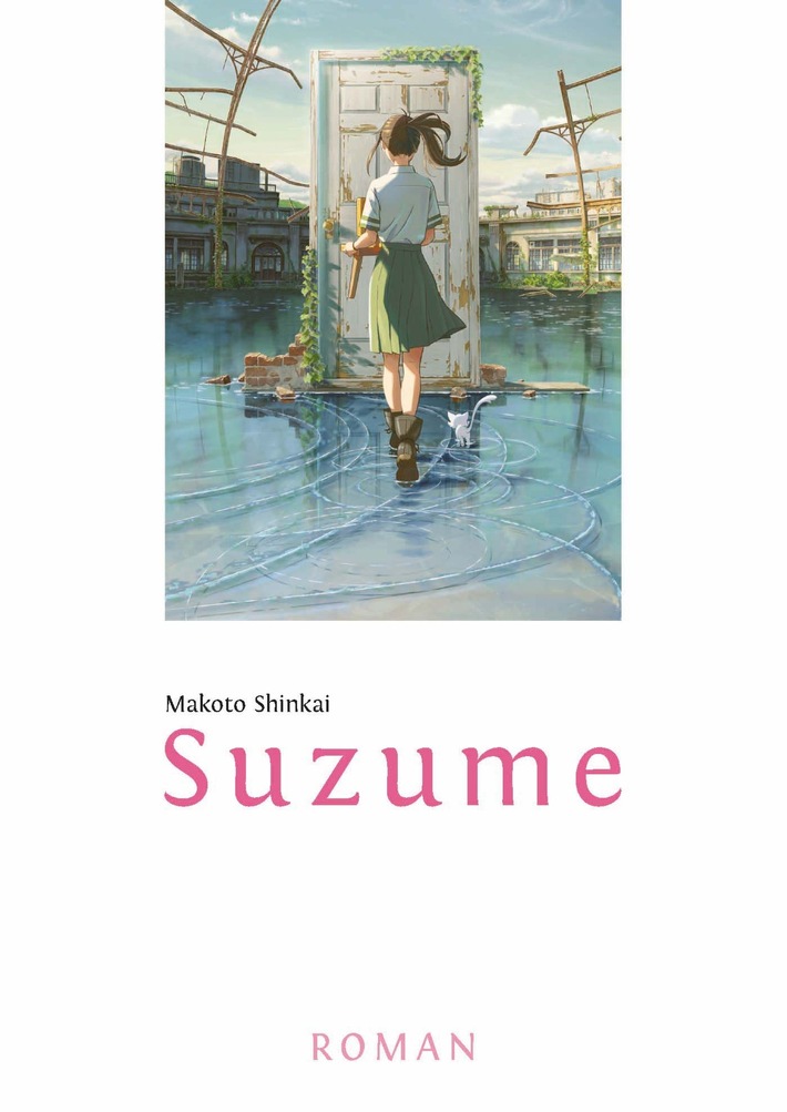Suzume - Das neue Meisterwerk von your name.-Autor Makoto Shinkai