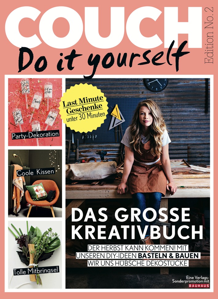 COUCH Line Extension geht in die zweite Runde: Das "Do it yourself"-Sonderheft Edition No.2 bietet DIY-Fans neue Kreativ-Ideen rund um Basteln, Bauen, Nähen und Sticken