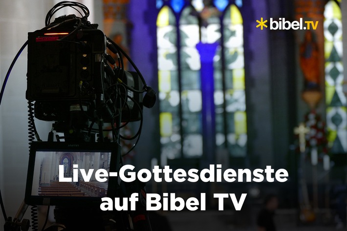 "Startklar- mit Bibel TV in den Tag!": / Neue Live-Gottesdienste ab 6. April / Bibel TV baut sein Angebot an Live-Gottesdiensten weiter aus