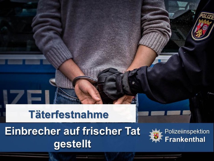 POL-PDLU: Kleinniedesheim: Einbrecher festgenommen