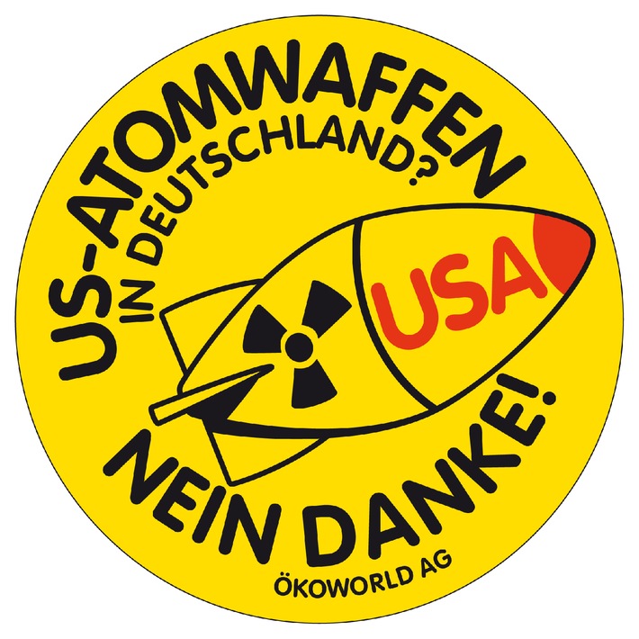 ÖKOWORLD AG: Wir wollen keine US-Angriffswaffen in der Eifel, Frau Merkel! / Verantwortungslose Modernisierung von nuklearen Atomraketen in Büchel