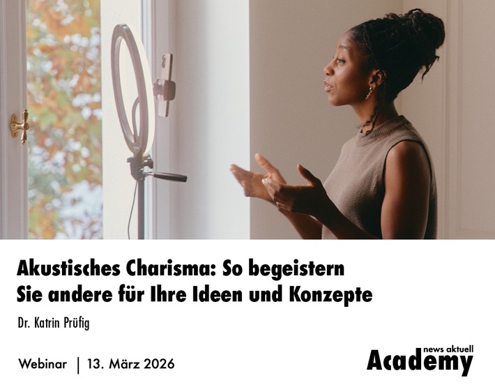 Akustisches Charisma: So begeistern Sie andere für Ihre Ideen und Konzepte / Ein Online-Seminar der news aktuell Academy