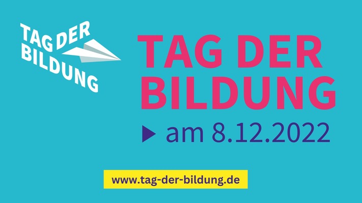 Presseeinladung: Zentrale Fachveranstaltung zum Tag der Bildung am 08.12.2022 in Berlin mit Foto- und Interviewmöglichkeiten