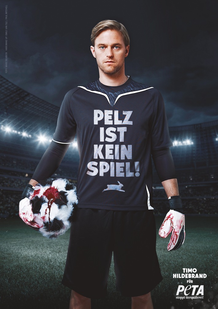 Timo Hildebrand für PETA: "Pelz ist kein Spiel!" / Torwart kämpft gegen Pelzproduktion und appelliert an Verantwortung der Verbraucher (FOTO)