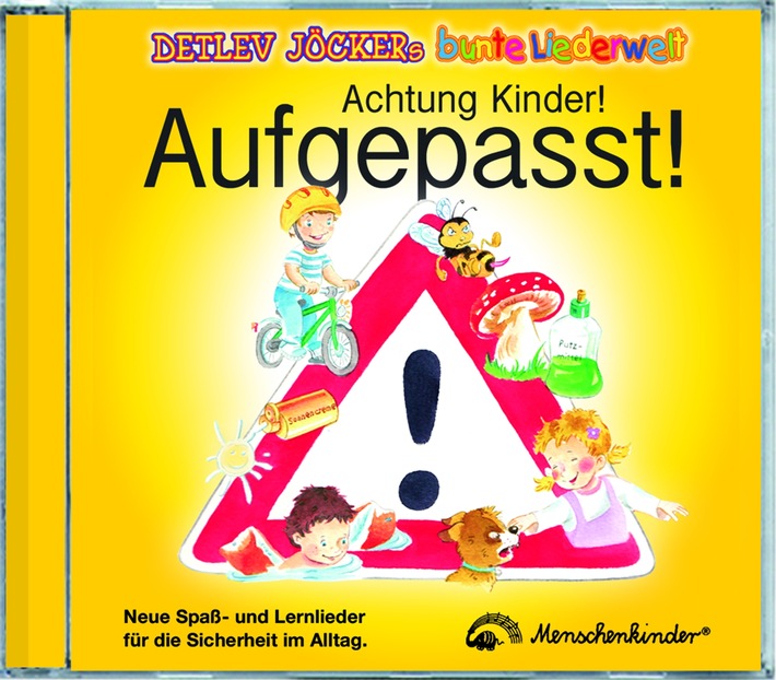 Achtung Kinder! Aufgepasst! / Neue Spaß- und Lernlieder von Detlev für die Sicherheit im Alltag (BILD)