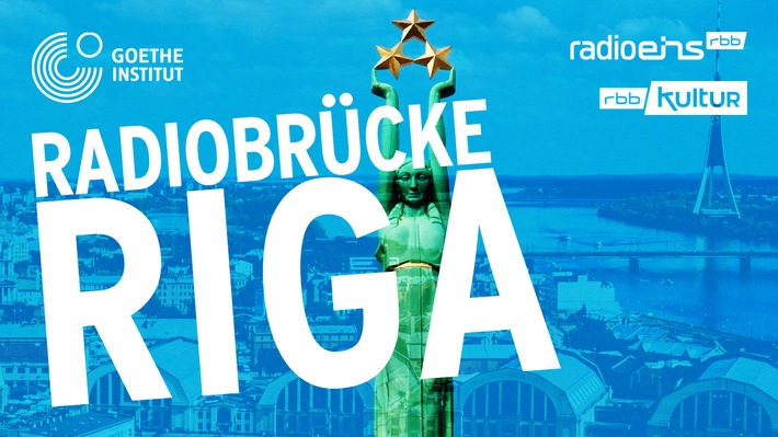 Radiobrücke Riga: radioeins und rbbKultur live aus dem Goethe-Institut Riga