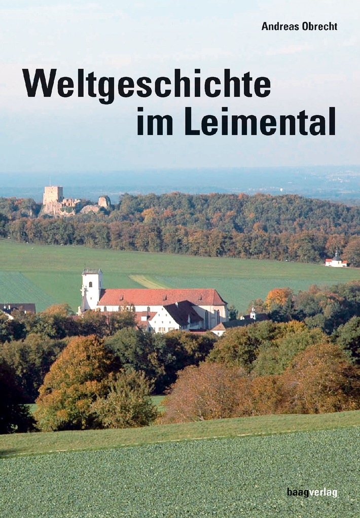 Das neue Buch: Andreas Obrecht - Weltgeschichte im Leimental