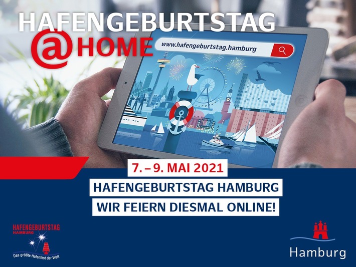 Hafengeburtstag@Home / Mit neuem digitalen Format wird der Hafengeburtstag Hamburg vom 7. bis 9. Mai 2021 virtuell lebendig