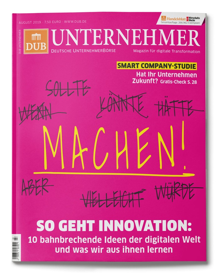 Im neuen DUB UNTERNEHMER-Magazin: Machen! Wie Innovationen entstehen und unsere Welt verändern / Außerdem: Revolutionen im Gesundheitswesen / Frauen in Chefetagen / Deutscher Exzellenz-Preis 2020