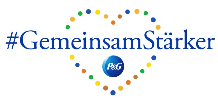Neue Initiative #GemeinsamStärker von P&G: Jetzt kann jeder lokal und digital Zeichen des Guten setzen