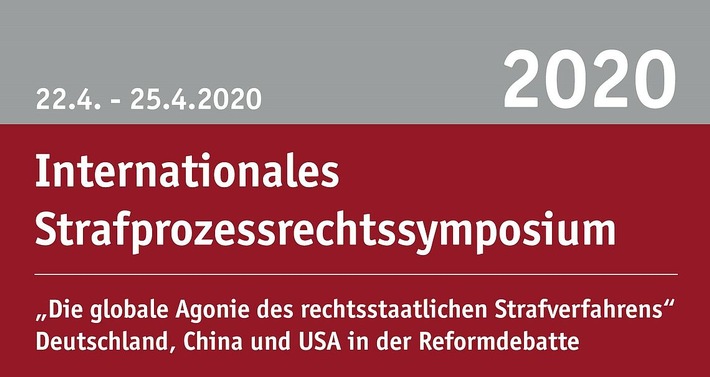 PM: "Die globale Agonie des rechtsstaatlichen Strafverfahrens - Deutschland, China und USA in der Reformdebatte": Internationales Strafprozessrechtssymposium an der Bucerius Law School in Hamburg