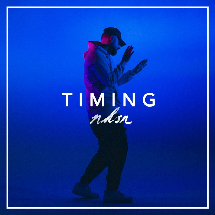 "Timing" - Newcomer NKSN veröffentlicht neue Single