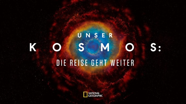National Geographic präsentiert die zweite Staffel der erfolgreichen Wissenschaftsserie "Unser Kosmos: Die Reise geht weiter" ab 15. März