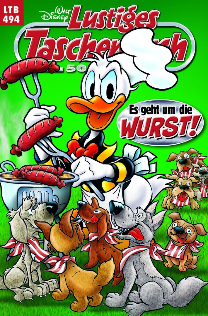 Grillparty in Entenhausen! Das Lustige Taschenbuch 494 - Es geht um die Wurst gibt