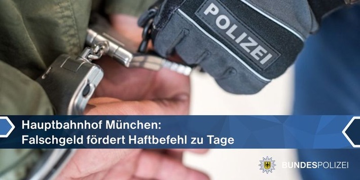 Bundespolizeidirektion München: Falschgeld führt zu Haftbefehl - 27-Jähriger muss in Haft
