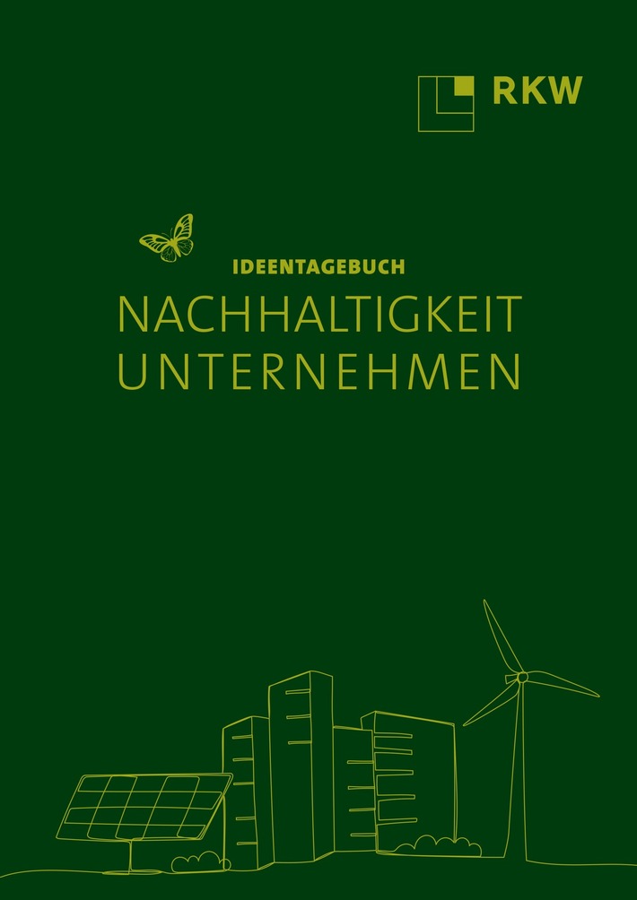 PM: Neue Impulse für nachhaltige Innovationen im Mittelstand: Das Ideentagebuch „Nachhaltigkeit Unternehmen“