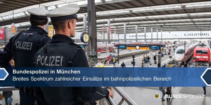 Bundespolizeidirektion München: Diverse strafrechtliche Ermittlungen: Münchner Bundespolizei am Sonntag gefordert