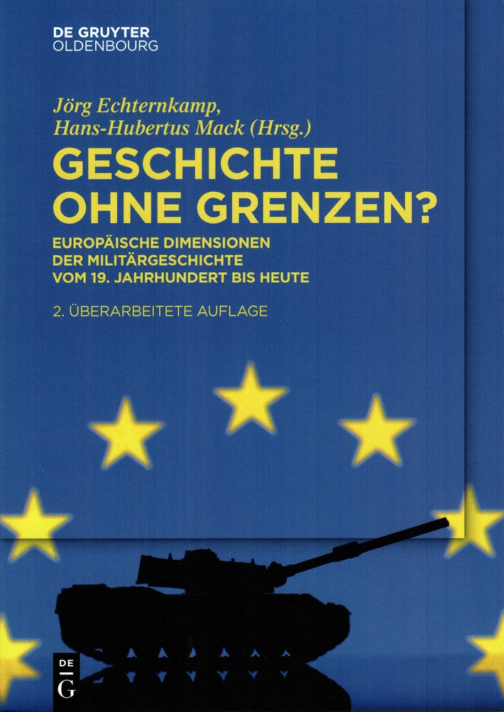 Zweite Auflage: Geschichte ohne Grenzen? Europäische Dimensionen der Militärgeschichte vom 19. Jahrhundert bis heute