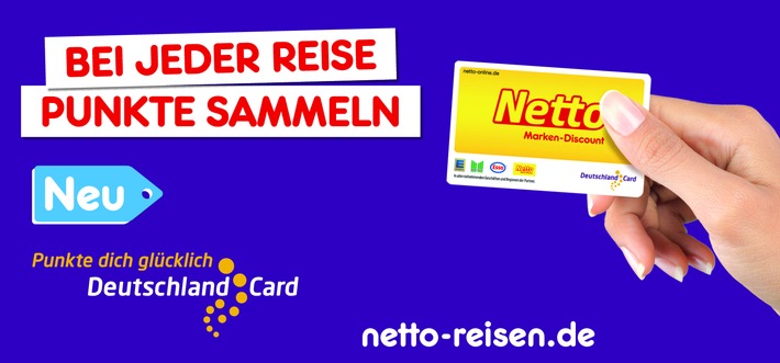 Attraktives Bonusprogramm: Bei Netto-Reisen mit DeutschlandCard punkten