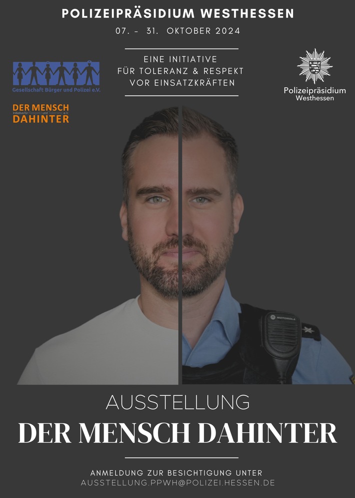 POL-MTK: Fotoausstellung &quot;Der Mensch dahinter&quot; im Polizeipräsidium Westhessen Wiesbaden, 08.10.2024 bis 31.10.2024