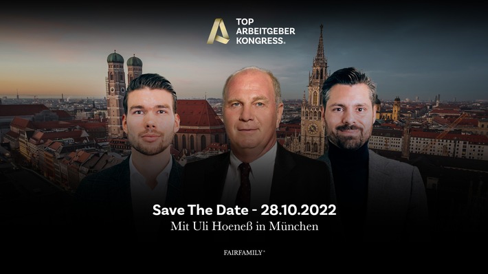 TOP Arbeitgeberkongress kommt nach München - renommiertes Geschäftsführer-Event in der bayerischen Landeshauptstadt angekündigt - Uli Hoeneß als Speaker bestätigt