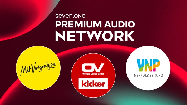 Mit Vergnügen, Olympia-Verlag & Verlag Nürnberger Presse: Seven.One Audio erweitert sein Premium Audio Network um namhafte Partner