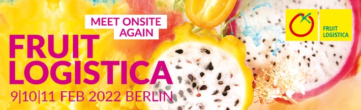 FRUIT LOGISTICA 2022: Meet onsite again