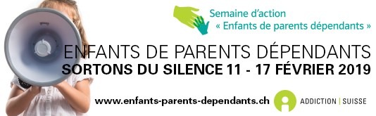 Semaine nationale d&#039;action du 11 au 17 février 2019 :   
Enfants de parents dépendants : Sortons du silence !