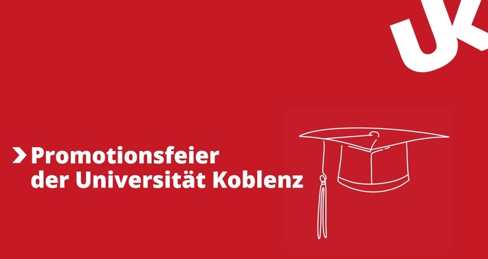 Presseeinladung: Zentrale Promotionsfeier der Universität Koblenz am 30. November 2023, 18.00h