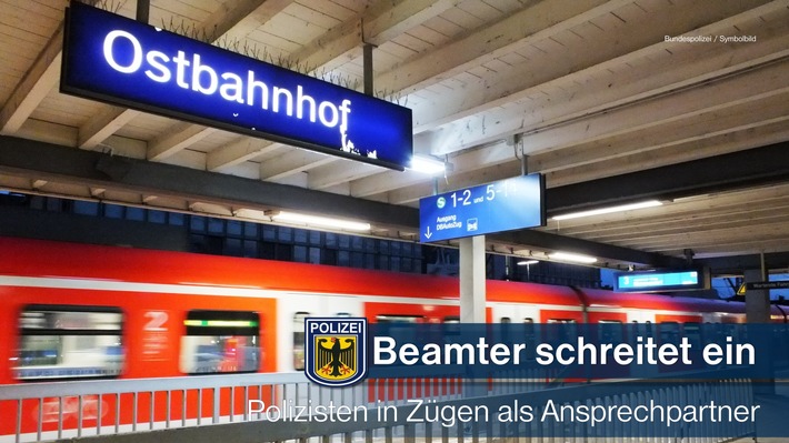 Bundespolizeidirektion München: Beamter schreitet ein -
Uniformierter unterstützt Zugbegleiter