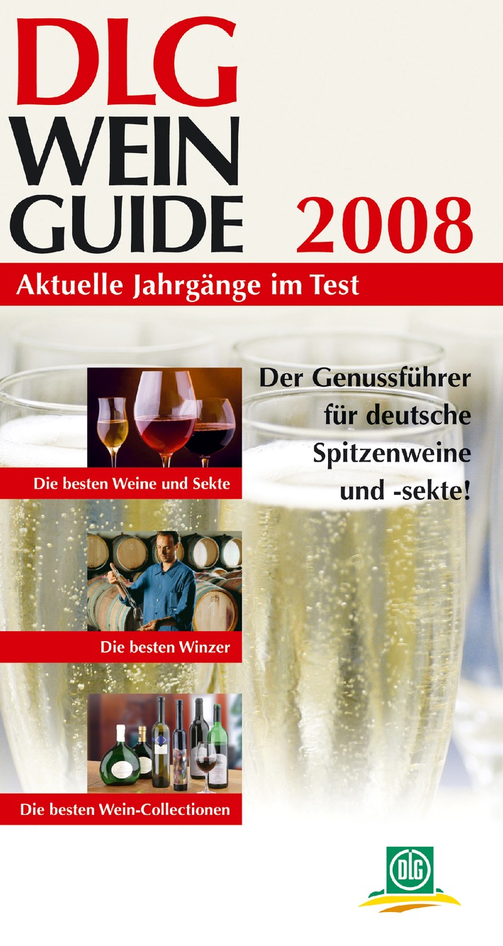 DLG-Wein-Guide 2008 / Ratgeber für deutsche Weine und Sekte - Ausgezeichnet in der DLG-Bundesweinprämierung 2007