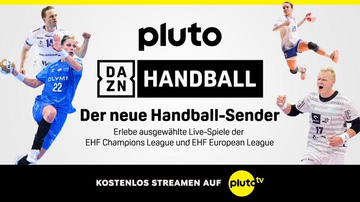 DAZN und Pluto TV erweitern strategische Partnerschaft und starten ersten reinen Handball Free-TV-Channel in Deutschland, Österreich und der Schweiz