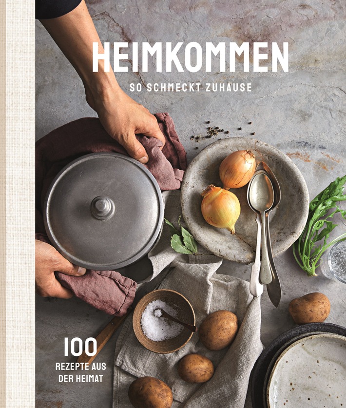 &quot;Heimkommen - So schmeckt Zuhause&quot; / EDEKA holt mit neuem Kochbuch den Geschmack von Heimat auf die Teller