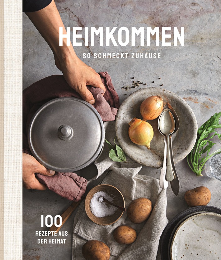 "Heimkommen - So schmeckt Zuhause" / EDEKA holt mit neuem Kochbuch den Geschmack von Heimat auf die Teller