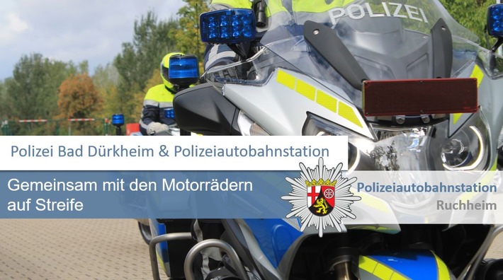 POL-PDNW: Polizeiautobahnstation Ruchheim &amp; Polizei Bad Dürkheim Gemeinsam auf Motorrad-Streife