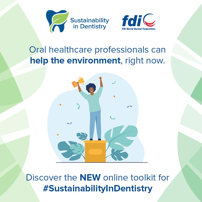 FDI World Dental Federation launches toolkit on how to make dentistry more sustainable