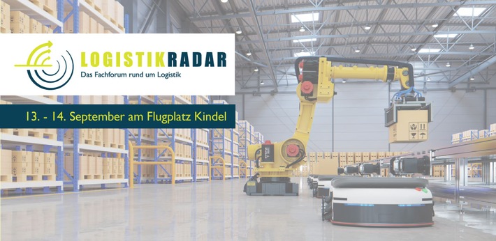 Expertentreffen der Logistikbranche auf dem Fachforum LogistikRadar - 14.-15.09.22 Flugplatz Kindel