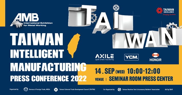 Taiwan Excellence - Intelligent Manufacturing, lädt zur Pressekonferenz auf der AMB-2022 am 14.09. um 10:00 Uhr ein