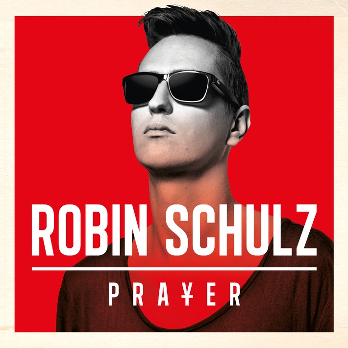 God save the King! ROBIN SCHULZ entert mit &quot;Prayer In C&quot; erneut die
No. 1 im Vereinigten Königreich &amp; wird zum erfolgreichsten deutschen
Single-Act des Jahrzehnts im Ausland!