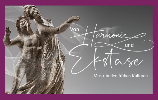 Medienmitteilung: Eröffnung Sonderausstellung «Von Harmonie und Ekstase. Musik in den frühen Kulturen»
