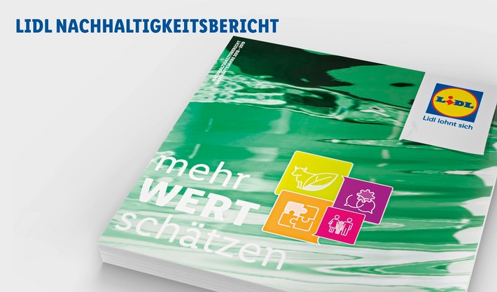 Nachhaltiges Handeln entlang der Wertschöpfungskette: Lidl weist messbare Fortschritte auf / Lidl veröffentlicht zweiten Nachhaltigkeitsbericht &quot;mehrWERTschätzen&quot; für die Geschäftsjahre 2018 und 2019