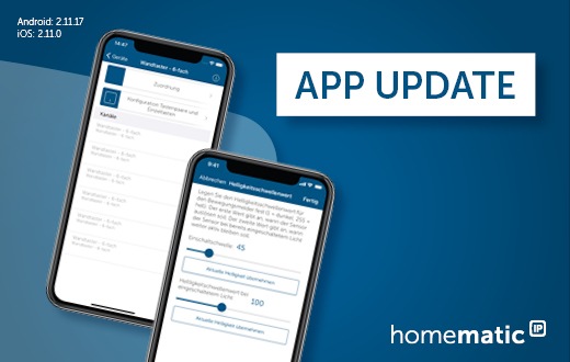 Homematic IP App Version 2.11.0 (iOS) und 2.11.17 (Android) veröffentlicht