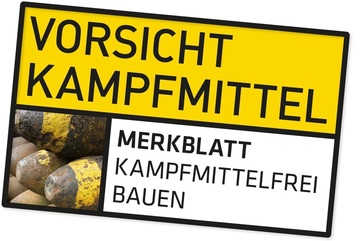 Vorsicht Kampfmittel! – Bauen ohne Bombengefahr