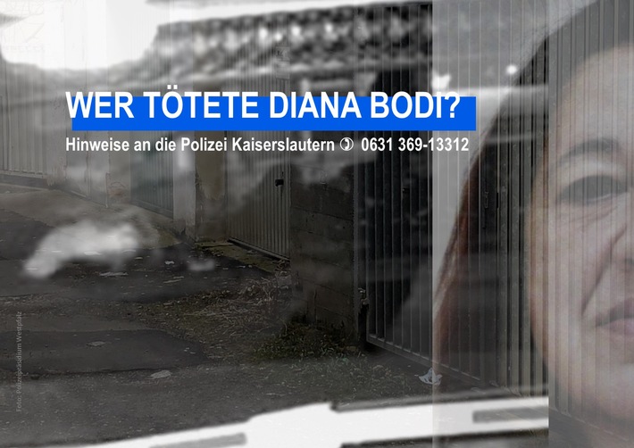 POL-PPWP: Wer tötete Diana Bodi?