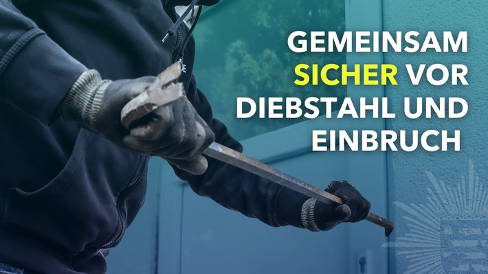 Mittelhessen: MITTELHESSEN: Gemeinsam sicher vor Diebstahl und Einbruch - Polizeipräsidium Mittelhessen mit Aktionswoche