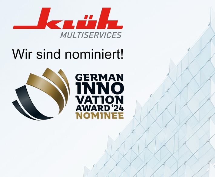 Anerkennung für innovatives Gebäudemanagement / Smart Service-Konzept von Klüh für German Innovation Award 2024 nominiert