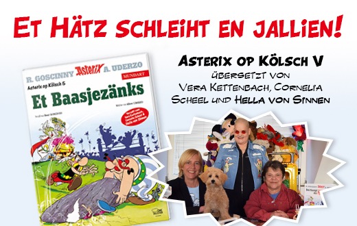 Asterix op Kölsch: neues „Aventörche us Jallien“ vom Kölner Übersetzungstrio Hella von Sinnen, Cornelia Scheel und Vera Kettenbach