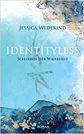 Identityless - Scherben der Wahrheit