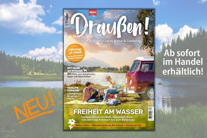 Lust auf Land-Camping: Die neue &quot;Draußen!&quot; führt ans Wasser