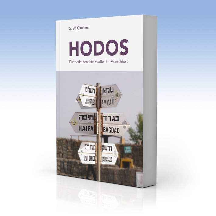 Bibel Reisen: HODOS - die besondere Israel Reise / Eine historisch bedeutende Route, in deren Umfeld drei Weltreligionen und zwei Völker ihren Ursprung haben